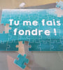 Puzzle Tu Me Fais Fondre